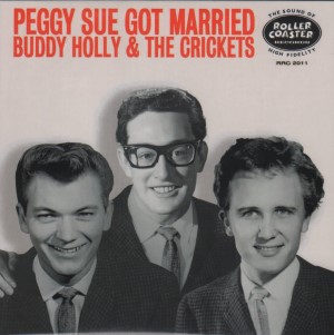 Holly ,Buddy & The Crickets - Peggy So Got Married + 1